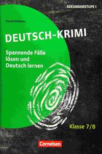 Deutsch-Krimi - Lernkrimis fur die Sek 1 Klasse 7/8 - Kopiervorlagen