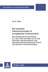 Der Deutsche Insolvenzverwalter Im Europaeischen Insolvenzrecht