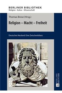 Religion - Macht - Freiheit