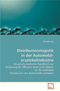 Distributionslogistik in der Automobil- ersatzteilindustrie
