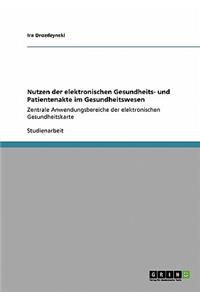 Nutzen der elektronischen Gesundheits- und Patientenakte im Gesundheitswesen