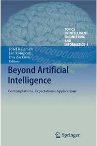 Beyond Artificial Intelligence
