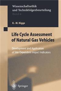 Life Cycle Assessment of Natural Gas Vehicles