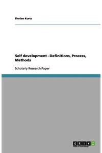 Self development - Definitions, Process, Methods