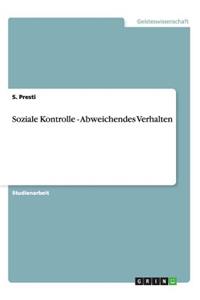 Soziale Kontrolle - Abweichendes Verhalten