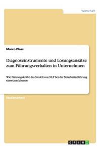 Diagnoseinstrumente und Lösungsansätze zum Führungsverhalten in Unternehmen