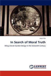 In Search of Moral Truth