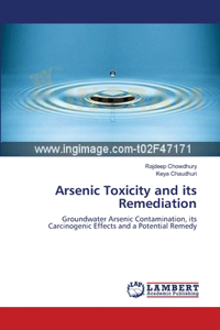 Arsenic Toxicity and its Remediation