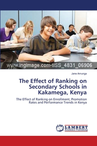 Effect of Ranking on Secondary Schools in Kakamega, Kenya