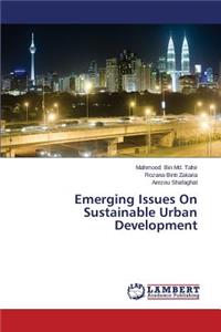 Emerging Issues On Sustainable Urban Development