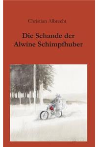 Schande der Alwine Schimpfhuber