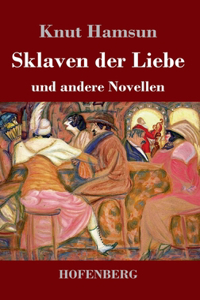 Sklaven der Liebe