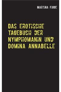 erotische Tagebuch der Nymphomanin und Domina Annabelle