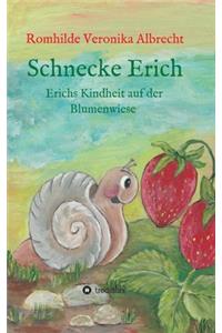 Schnecke Erich - Teil 1