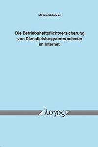 Die Betriebshaftpflichtversicherung Von Dienstleistungsunternehmen Im Internet