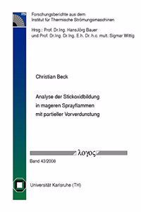 Analyse Der Stickoxidbildung in Mageren Sprayflammen Mit Partieller Vorverdunstung