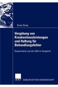 Vergütung Von Krankenhausleistungen Und Haftung Für Behandlungsfehler