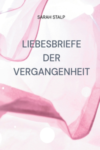 Liebesbriefe der Vergangenheit