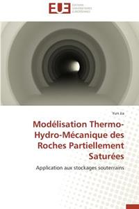 Modélisation Thermo-Hydro-Mécanique Des Roches Partiellement Saturées
