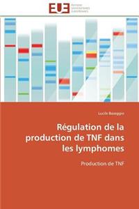 Régulation de la Production de Tnf Dans Les Lymphomes