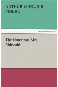 Notorious Mrs. Ebbsmith