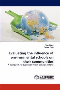 Evaluating the influence of environmental schools on their communities