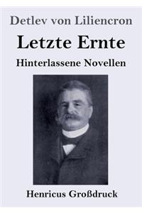 Letzte Ernte (Großdruck)