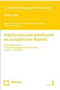 Arbeitsrecht Und Arbeitswelt Im Europaischen Wandel