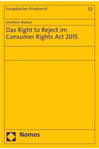 Das Right to Reject Im Consumer Rights ACT 2015