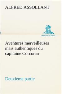 Aventures merveilleuses mais authentiques du capitaine Corcoran Deuxième partie