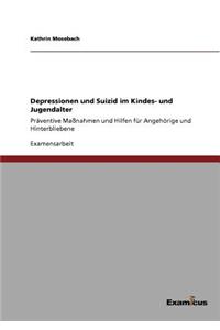 Depressionen und Suizid im Kindes- und Jugendalter