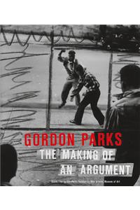 Gordon Parks: The Making of an Argument