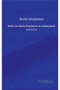 Briefe von Moritz Hauptmann an Ludwig Spohr