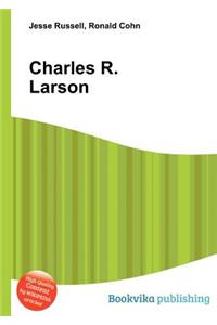 Charles R. Larson