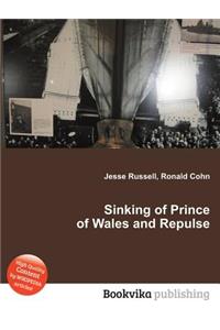 Sinking of Prince of Wales and Repulse