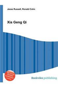 Xia Geng Qi