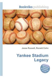 Yankee Stadium Legacy