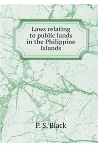 Laws relating to public lands in the Philippine Islands