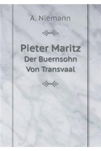 Pieter Maritz Der Buernsohn Von Transvaal