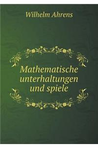 Mathematische unterhaltungen und spiele
