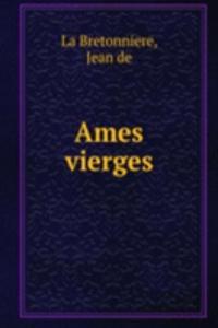 Ames vierges