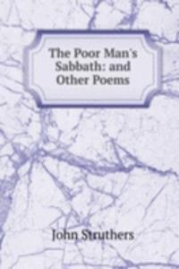 Poor Man's Sabbath: and Other Poems