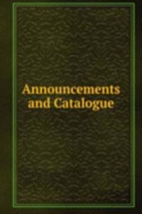 Announcements and Catalogue