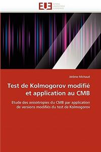 Test de Kolmogorov Modifi? Et Application Au Cmb