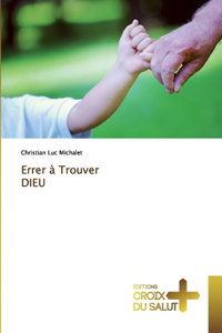 Errer à Trouver DIEU