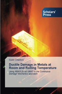 Ductile Damage in Metals at Room and Rolling Temperature