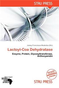 Lactoyl-Coa Dehydratase