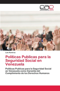 Politicas Publicas para la Seguridad Social en Venezuela