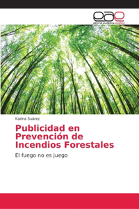 Publicidad en Prevención de Incendios Forestales