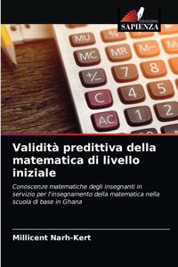 Validità predittiva della matematica di livello iniziale